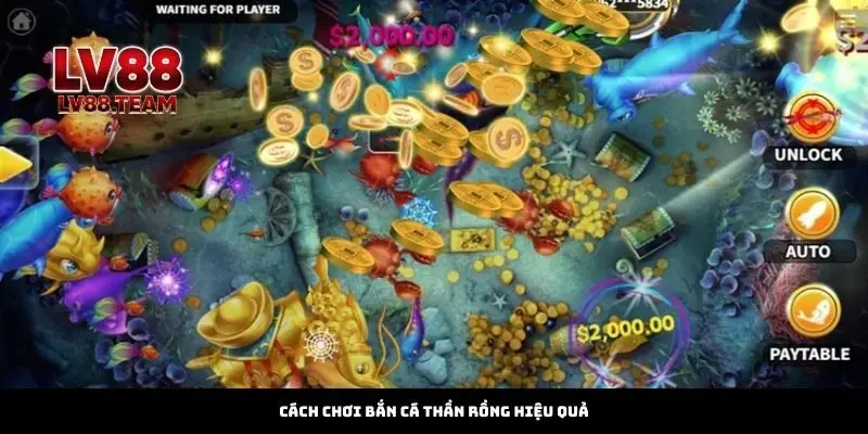 Bắn Cá Thần Rồng – Chinh Phục Đại Dương Cùng LV88 3 Cách Chơi Bắn Cá Thần Rồng Hiệu Quả