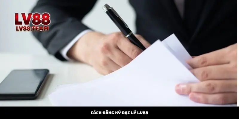 Đăng Ký Đại Lý 1 Cách đăng ký đại lý LV88