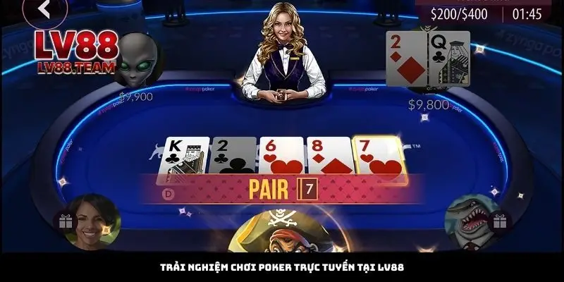 Poker Kịch Tính, So Tài Chiến Thuật Đỉnh Cao Tại LV88 2 Trải nghiệm chơi poker trực tuyến tại LV88